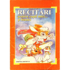 RECITARI PENTRU COPII MICI... SI BUNICI