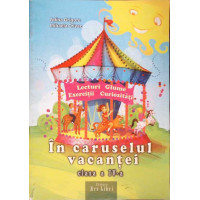 IN CARUSELUL VACANTEI - CLASA A IV-A IN CARUSELUL VACANTEI - CLASA A IV-A