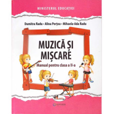 MUZICA SI MISCARE, MANUAL PENTRU CLASA A II-A