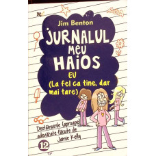 JURNALUL MEU HAIOS VOL.12 EU LA FEL CA TINE, DAR MAI TARE