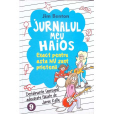 JURNALUL MEU HAIOS VOL.9 EXACT PENTRU ASTA NU SUNT PRIETENII