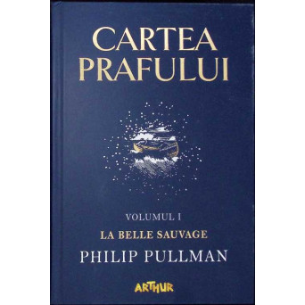 CARTEA PRAFULUI VOL.1 LA BELLE SAUVAGE