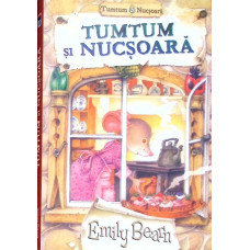 TUMTUM SI NUCSOARA TUMTUM SI NUCSOARA