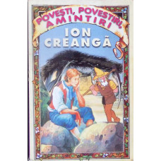 POVESTI, POVESTIRI, AMINTIRI