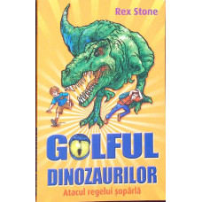 GOLFUL DINOZAURILOR. ATACUL REGELUI SOPARLA