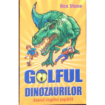 GOLFUL DINOZAURILOR. ATACUL REGELUI SOPARLA