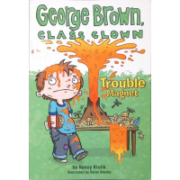 GEORGE BROWN, CLASS CLOWN: TROUBLE MAGNET GEORGE BROWN, CLASS CLOWN: TROUBLE MAGNET