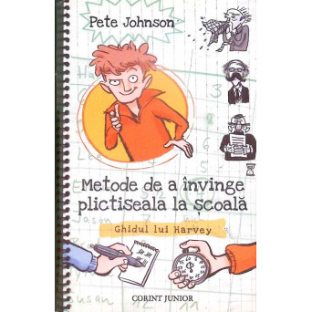 METODE DE A INVINGE PLICTISEALA LA SCOALA. GHIDUL LUI HARVEY