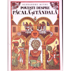 POVESTI DESPRE PACALA SI TANDALA
