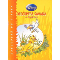 DESCOPERA SAVANA CU REGELE LEU