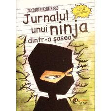 JURNALUL UNUI NINJA DINTR-A SASEA JURNALUL UNUI NINJA DINTR-A SASEA