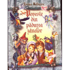 POVESTE DIN PADUREA ZANELOR
