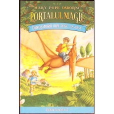 PORTALUL MAGIC: DINOZAURII VIN SPRE SEARA