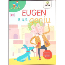 EUGEN E UN GENIU