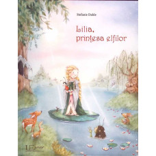 LILIA, PRINTESA ELFILOR LILIA, PRINTESA ELFILOR