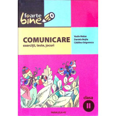 COMUNICARE. EXERCITII, TESTE, JOCURI. CLASA A II-A