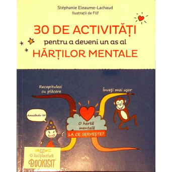 30 DE ACTIVITATI PENTRU A DEVENI UN AS AL HARTILOR MENTALE