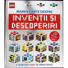 MAREA CARTE DESPRE INVENTII SI DESCOPERIRI. O AVENTURA LEGO IN LUMEA REALA