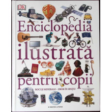 ENCICLOPEDIA ILUSTRATA PENTRU COPII VOL.6 ROCI SI MINERALE - ZBOR IN SPATIU
