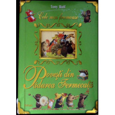 CELE MAI FRUMOASE POVESTI DIN PADUREA FERMECATA