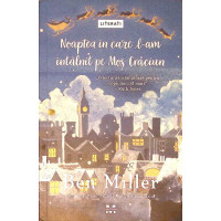 NOAPTEA IN CARE L-AM INTALNIT PE MOS CRACIUN