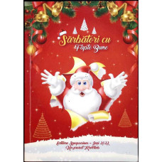 SARBATORI CU FAPTE BUNE