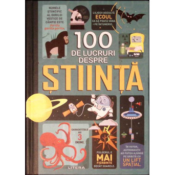 100 DE LUCRURI DESPRE STIINTA