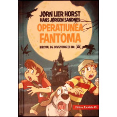 OPERATIUNEA FANTOMA. BIROUL DE INVESTIGATII NR. 2