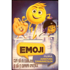 EMOJI. CUM SA FII CURAJOS SI SA-TI EXPRIMI EMOTIILE