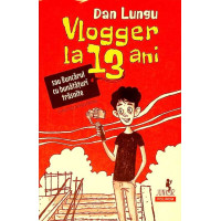 VLOGGER LA 13 ANI SAU BUNCARUL CU BUNATATURI TRASNITE