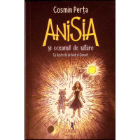 ANISIA SI OCEANUL DE UITARE