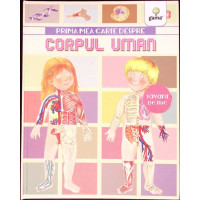PRIMA MEA CARTE DESPRE CORPUL UMAN