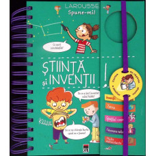 SPUNE-MI... STIINTA SI INVENTII