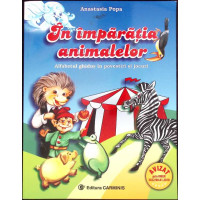 IN IMPARATIA ANIMALELOR. ALFABETUL GHIDUS IN POVESTIRI SI JOCURI