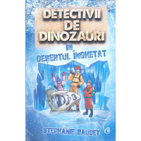 DETECTIVII DE DINOZAURI IN DESERTUL INGHETAT