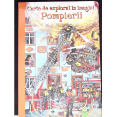 CARTE DE EXPLORAT IN IMAGINI: POMPIERII