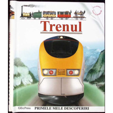 PRIMELE MELE DESCOPERIRI - TRENUL
