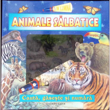 IN LUMINA - ANIMALE SALBATICE. CAUTA, GASESTE SI NUMARA