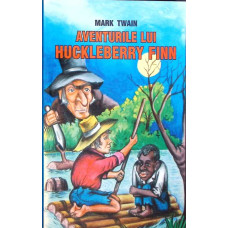 AVENTURILE LUI HUCKLEBERRY FINN
