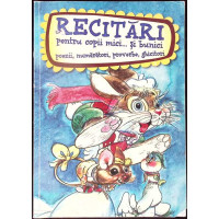 RECITARI PENTRU COPII MICI ... SI BUNICI RECITARI PENTRU COPII MICI ... SI BUNICI