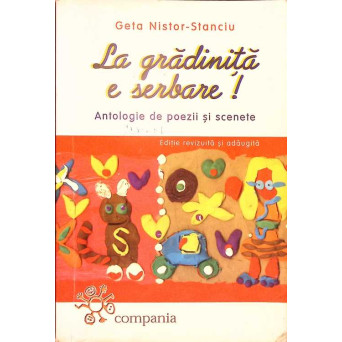 LA GRADINITA E SERBARE!