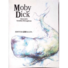 MOBY DICK, REPOVESTIRE GERALDINE MCCAUGHREAN MOBY DICK, REPOVESTIRE GERALDINE MCCAUGHREAN