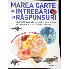 MAREA CARTE DE INTREBARI SI RASPUNSURI. TESTE, RECORDURI, CURIOZITATI