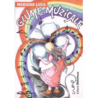 GLUME MUZICALE. CULEGERE DE CANTECE PENTRU PRESCOLARI SI SCOLARI GLUME MUZICALE. CULEGERE DE CANTECE PENTRU PRESCOLARI SI SCOLARI