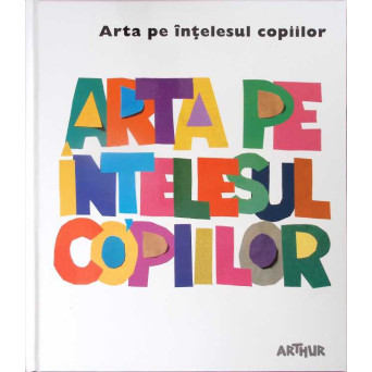 ARTA PE INTELESUL COPIILOR. CARTEA ALBA