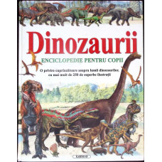 DINOZAURII. ENCICLOPEDIE PENTRU COPII