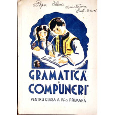 GRAMATICA SI COMPUNERI PENTRU CLASA A IV-A PRIMARA