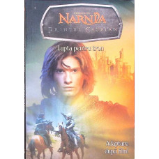 CRONICILE DIN NARNIA: PRINTUL CASPIAN. LUPTA PENTRU TRON