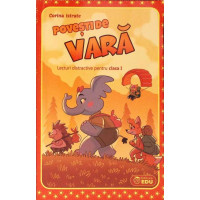 POVESTI DE VARA. LECTURI DISTRACTIVE PENTRU CLASA I