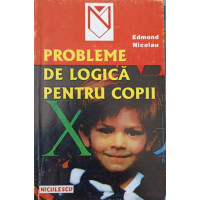 PROBLEME DE LOGICA PENTRU COPII PROBLEME DE LOGICA PENTRU COPII